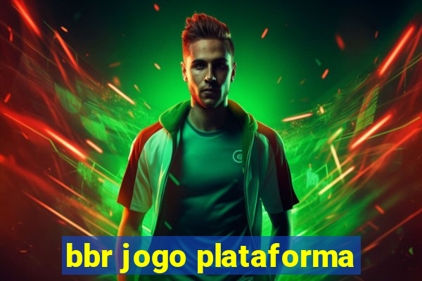 bbr jogo plataforma